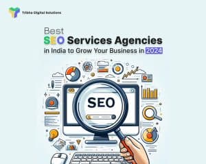 Best SEO Services Agencies in India to Grow Your Business in 2024